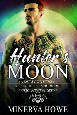 Hunter's Moon (Alpha Triplets Book 1)