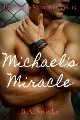 Michael's Miracle (Pittsburgh Vampires 15)