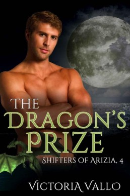 The Dragon's Prize (Shifters of Arizia 4)