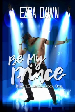 Be My Prince (Risque Business Book (4352)