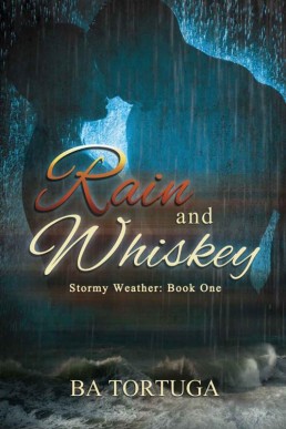 Rain and Whiskey (Stormy Weather Bo (3720)