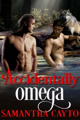 Accidentally Omega (The Rogue Pack (13560)