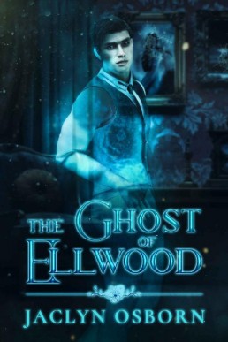 The Ghost of Ellwood (Ivy Grove Boo (6330)