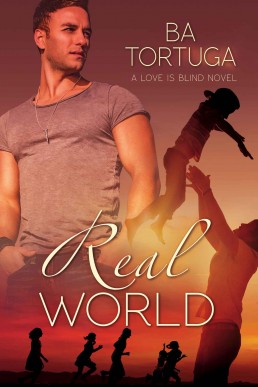 Real World (Love is Blind Book 2) (3659)