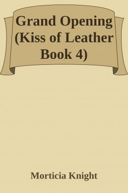 Grand Opening (Kiss of Leather Boo (13979)