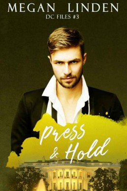 Press & Hold (DC Files Book 3) (14684)