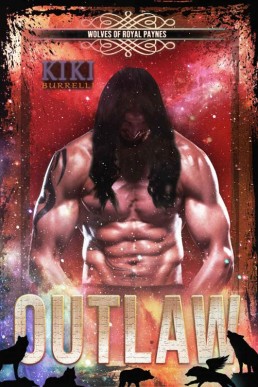 Outlaw (Wolves of Royal Paynes #4)