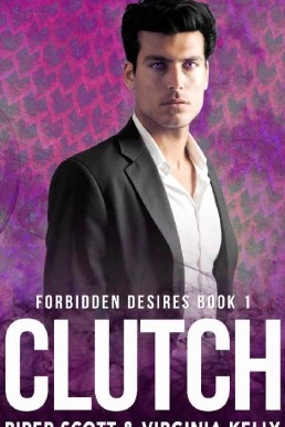 Clutch (Forbidden Desires Book 1) (10253)