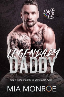 Legendary Daddy (Love in LA Book 1 (12829)