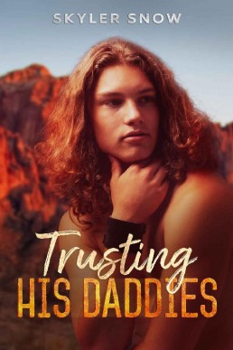 Trusting His Daddies (Meant To Be #3) (10501)