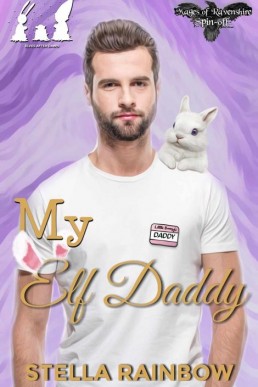 My Elf Daddy (Elves After Dawn #3.5)