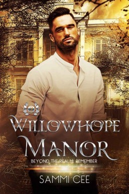 Willowhope Manor (Beyond the Realm: Remember 02)