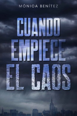 Cuando empiece el caos (Spanish Edition