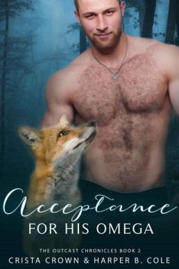 Acceptance For His Omega (Outcast Chronicles 2)