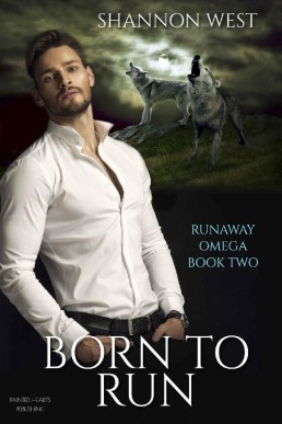 Born To Run (Runaway Omega #2) (11825)