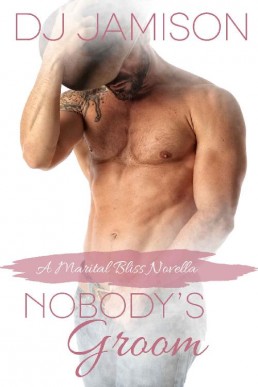 Nobody's Groom_ A Marital Bliss no (17133)