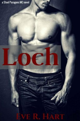 Loch (A Steel Paragons MC Novel Book 1)