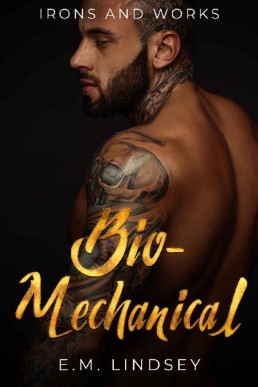 Bio-Mechanical (Irons and Works Book 4)