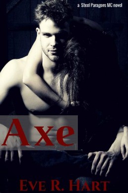 Axe (A Steel Paragons MC Novel Book 4)