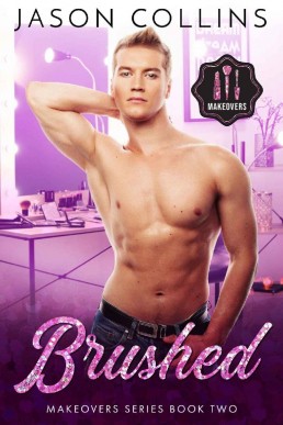 Brushed (Makeovers Book 2) (20185)