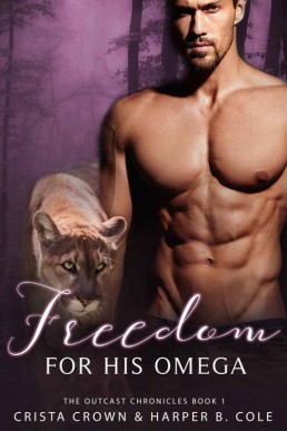 Freedom for His Omega (Outcast Chronicles 1)