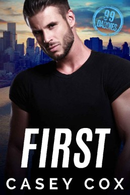 First (99 Daddies Book 1) (15497)