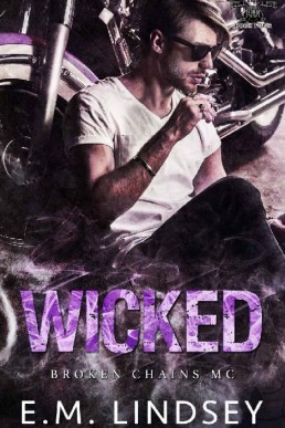 Wicked (Broken Chains MC Book 4) (19267)