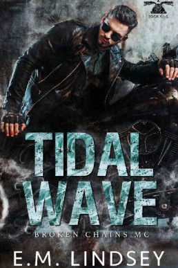 Tidal Wave (Broken Chains MC Book (17223)