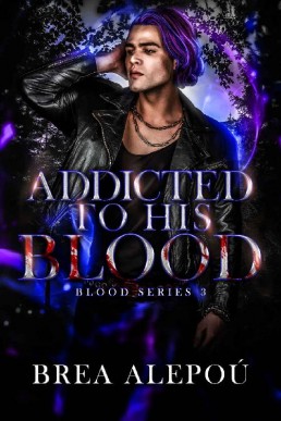 Addicted to His Blood (Blood 3)