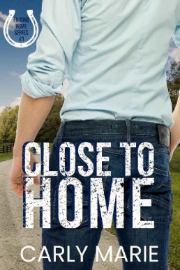 Close to Home (Finding Home Book 3 (15425)