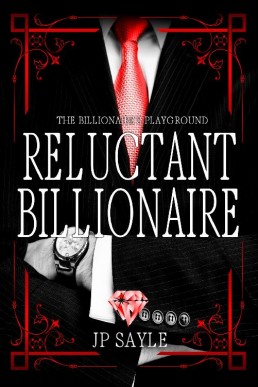 Reluctant Billionaire (Billionaire’s Playground #2)