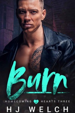 Burn (Homecoming Hearts Book 3)