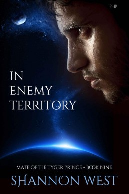 In Enemy Territory (Mate of the Tyger Prince #9)  (11813)