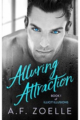 Alluring Attraction (Illicit Illusions #1) (1376)