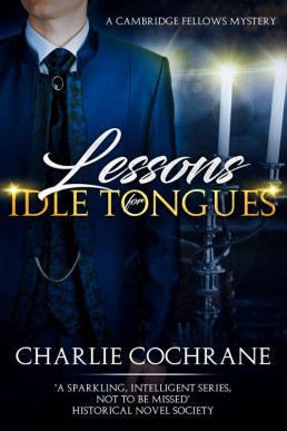 Lessons for Idle Tongues (Cambridge Fellows Mysteries 11)