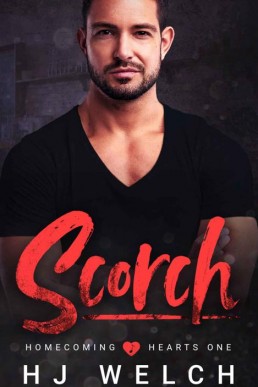 Scorch (Homecoming Hearts Book 1) (20209)