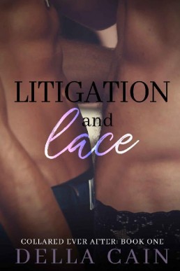 Litigation and Lace (Collared Ever After Book 1)