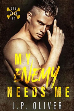 My Enemy Needs Me (Dig Deep Book 1 (18864)