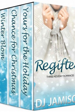 Regifted: Three Holiday  Romances