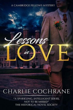 Lessons in Love (Cambridge Felliws Mysteries 1)