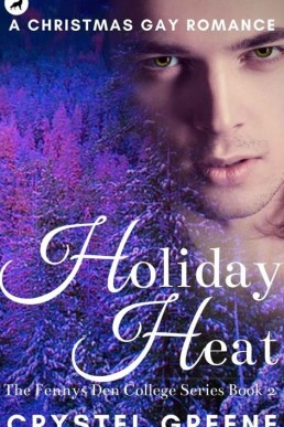 HOLIDAY HEAT(Fennys Den College #1.5)