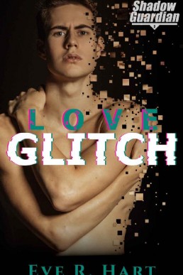 Love Glitch (Project Shadow Guardian Book 2)