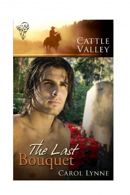 The Last Bouquet (Cattle Valley 10)