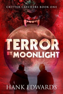 Terror by Moonlight (Critter Catchers #1)