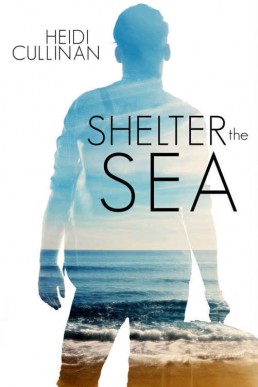 Shelter the Sea (The Roosevelt 2)