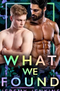 What We Found (Building Sixty-Four #1)