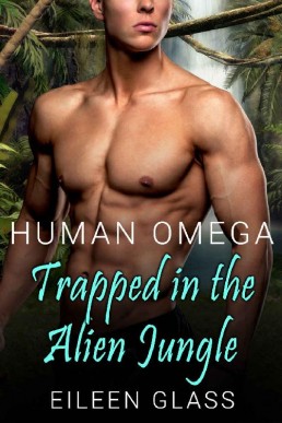 Human Omega Trapped in the Alien Jungle (Pykh 2)