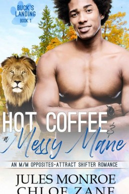 Hot Coffee & A Messy Mane_ An M_M (19942)