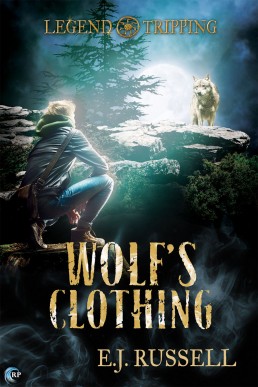 Wolf's Clothing (Legend Tripping 2, 1st Ed.)