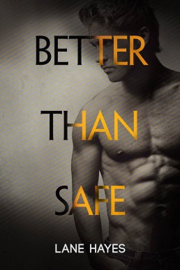 Better Than Safe (Better Than #4) (21367)